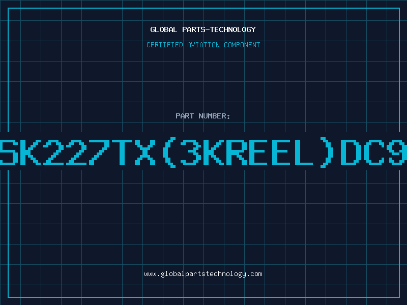 Aviation Part 3SK227TX3KREELDC98