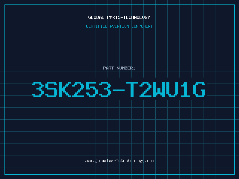 Aviation Part 3SK253-T2WU1G