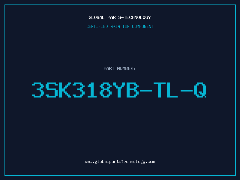 Aviation Part 3SK318YB-TL-Q