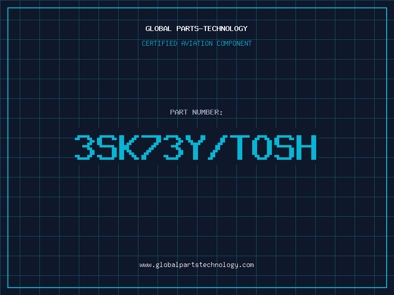 Aviation Part 3SK73Y/TOSH