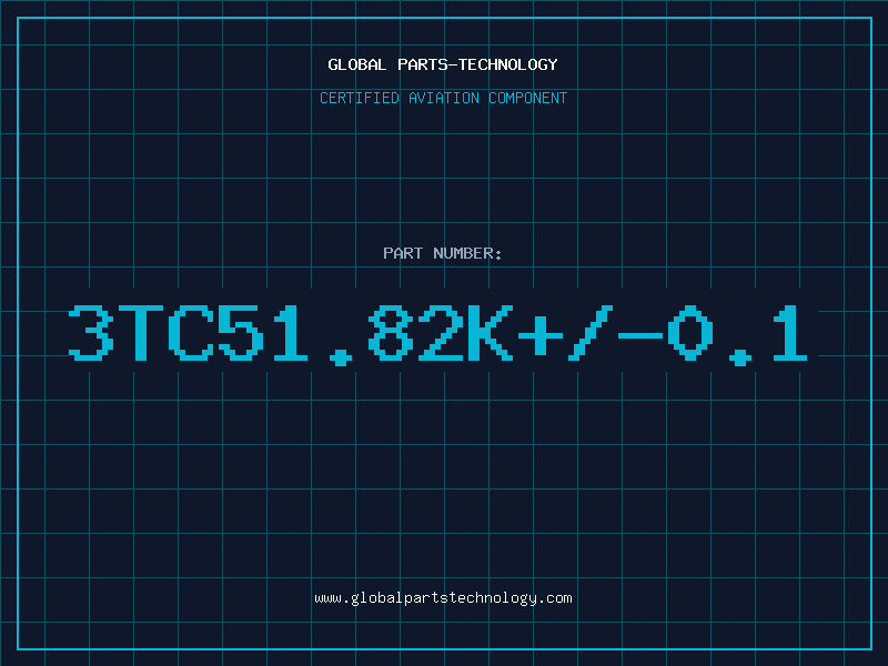 Aviation Part 3TC51.82K+/-0.1