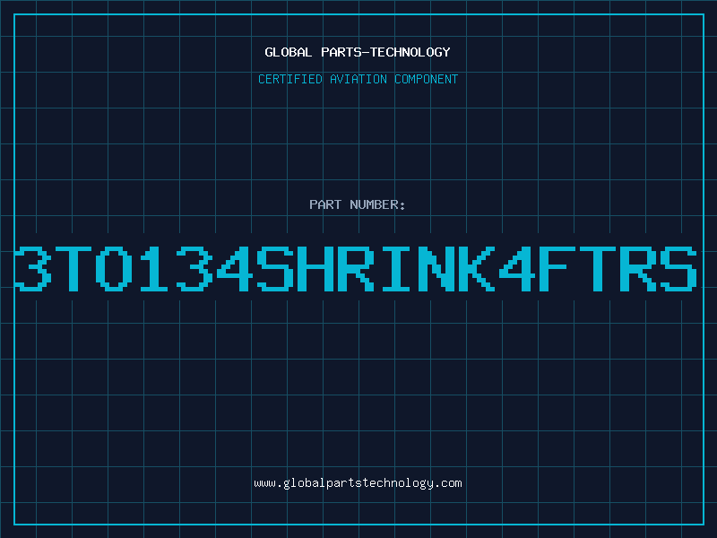 Aviation Part 3TO134SHRINK4FTRS