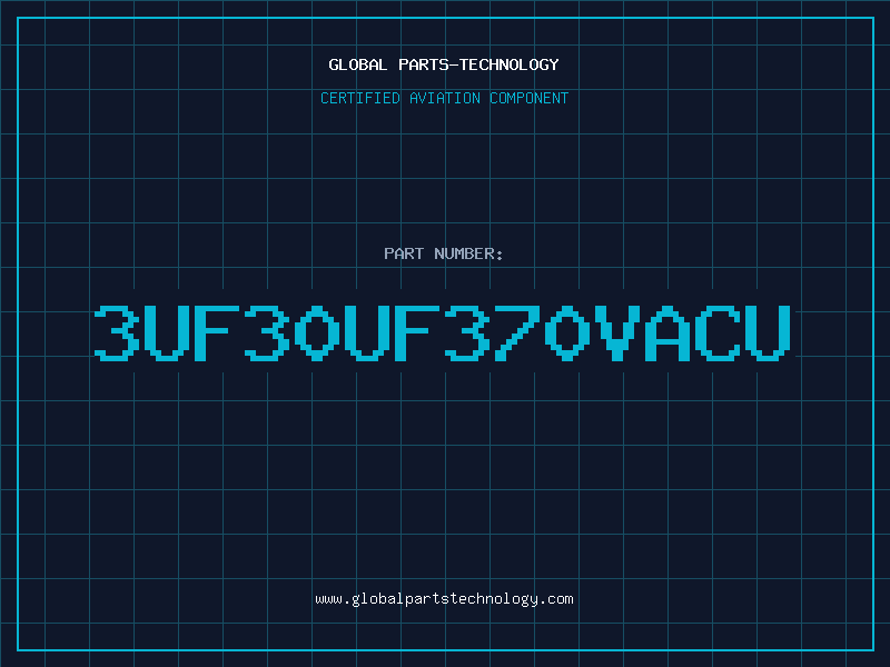 Aviation Part 3UF30UF370VACU