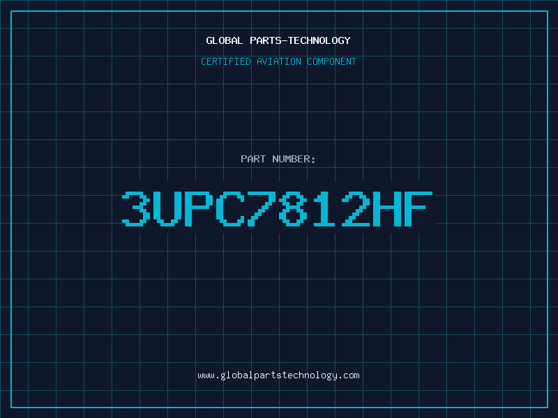 Aviation Part 3UPC7812HF