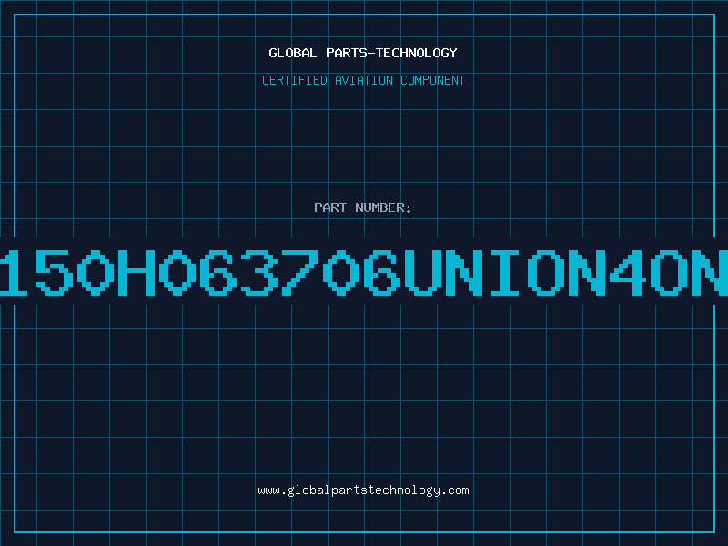 Aviation Part 3V150H063706UNION4ONLY