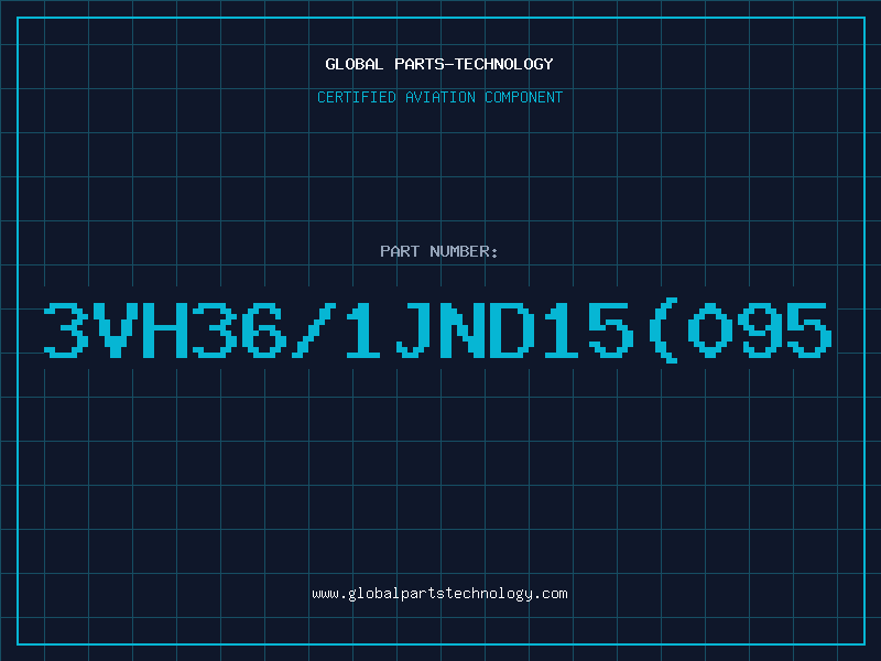 Aviation Part 3VH36/1JND15(095