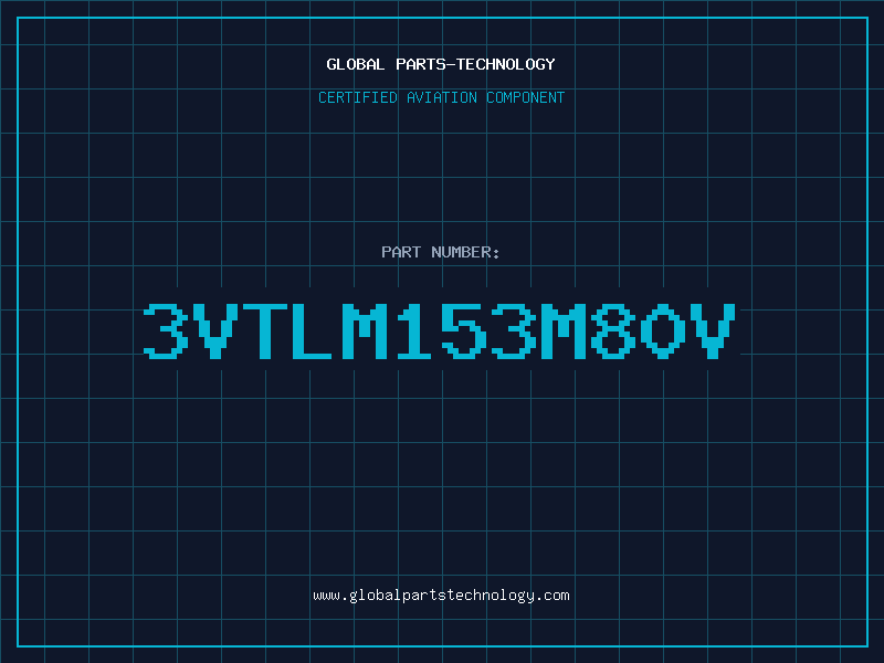 Aviation Part 3VTLM153M80V