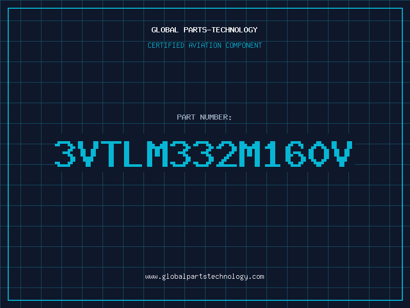 Aviation Part 3VTLM332M160V