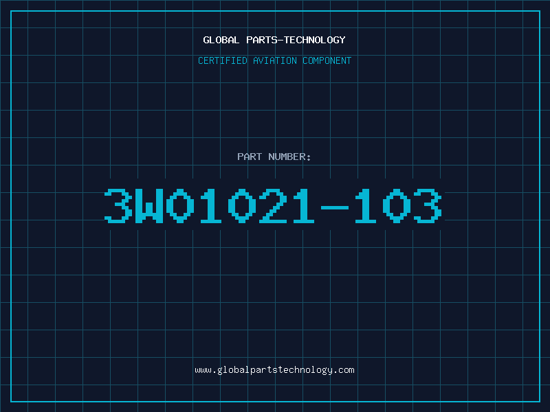 Aviation Part 3W01021-103