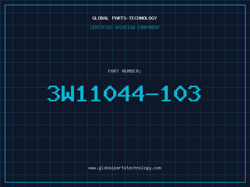 Aviation Part 3W11044-103