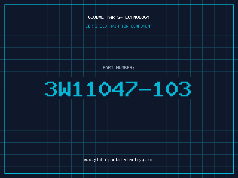 Aviation Part 3W11047-103