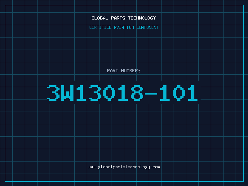 Aviation Part 3W13018-101