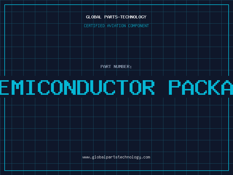 Aviation Part 3d semiconductor packaging