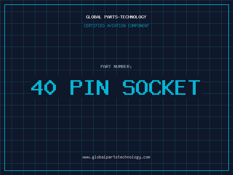 Aviation Part 40 PIN SOCKET