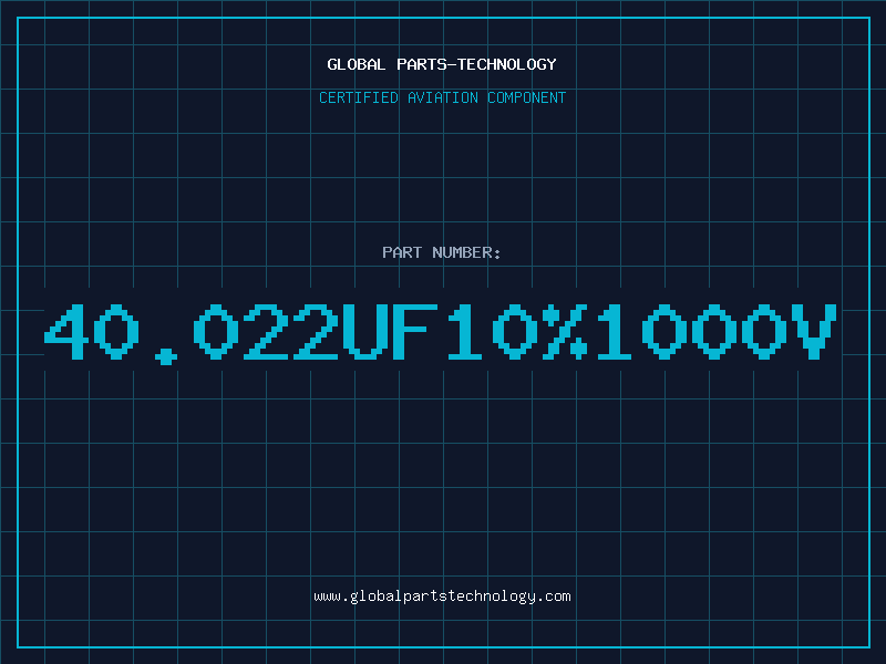 Aviation Part 40.022UF10%1000V