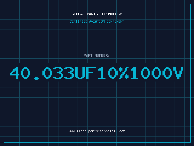 Aviation Part 40.033UF10%1000V