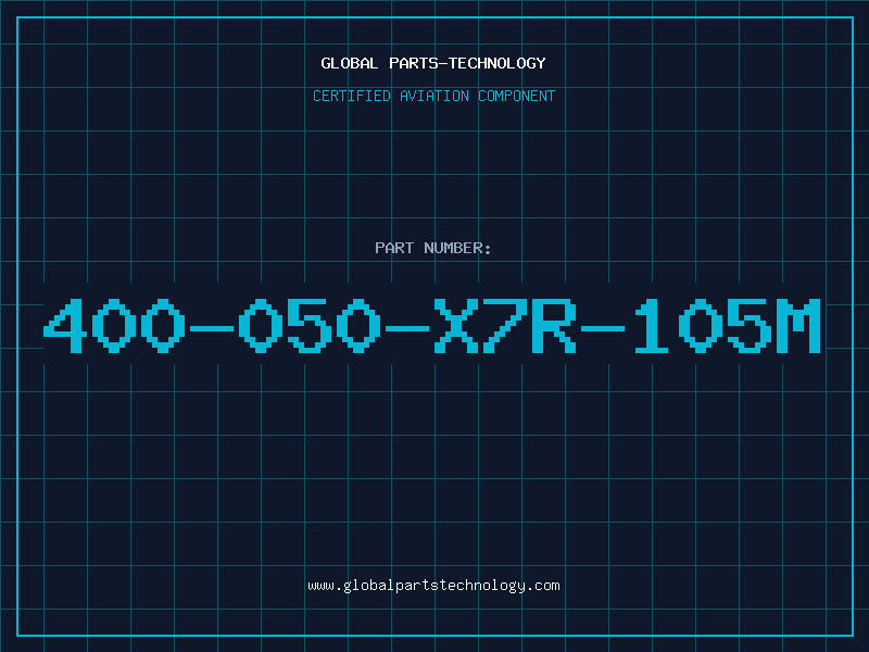 Aviation Part 400-050-X7R-105M