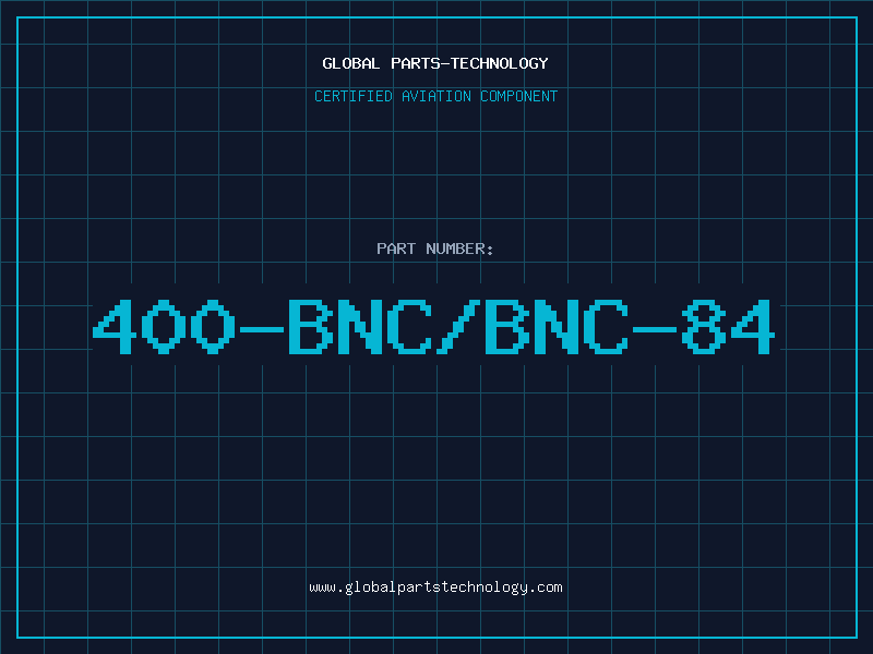 Aviation Part 400-BNC/BNC-84