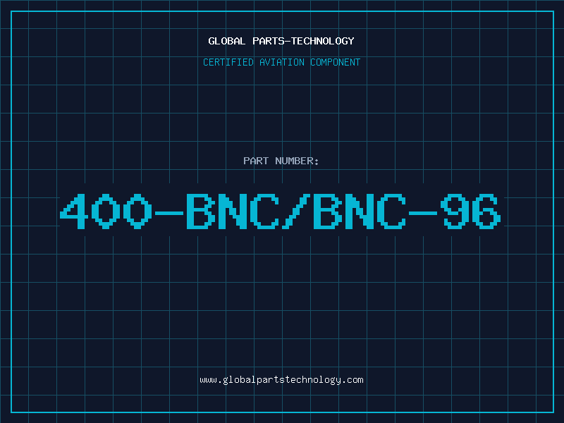 Aviation Part 400-BNC/BNC-96