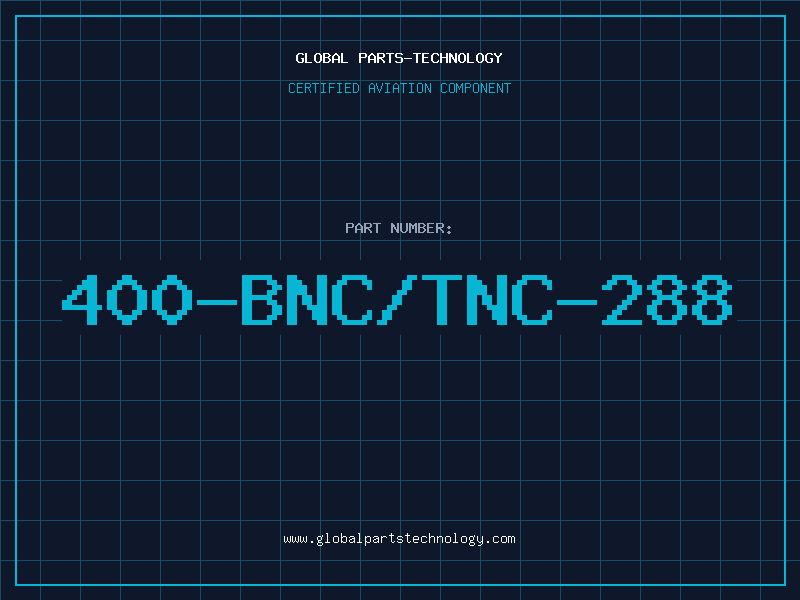 Aviation Part 400-BNC/TNC-288