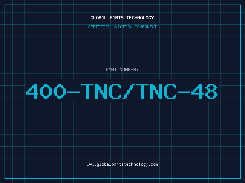 Aviation Part 400-TNC/TNC-48