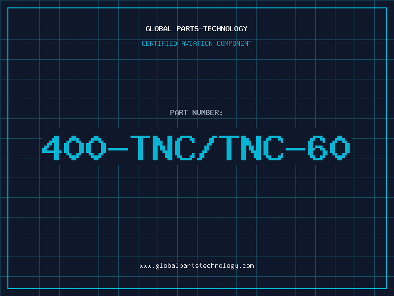 Aviation Part 400-TNC/TNC-60