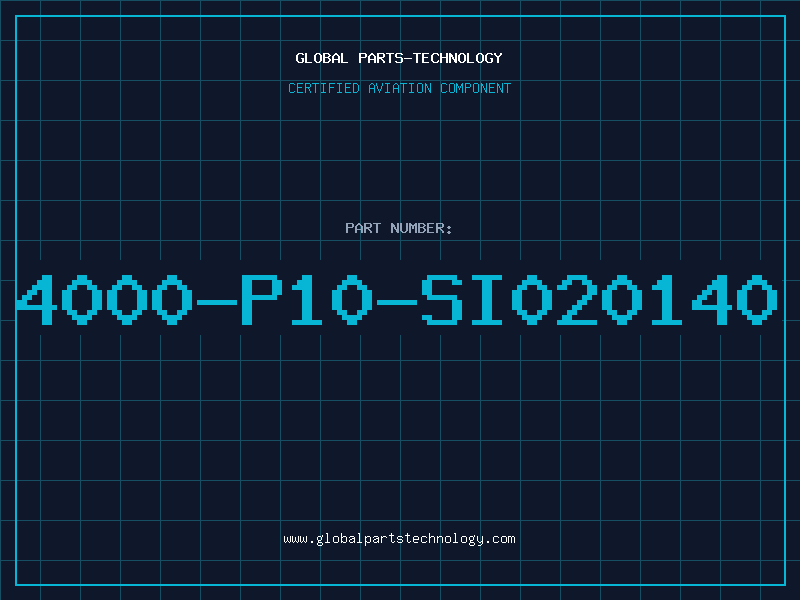 Aviation Part 4000-P10-SI020140