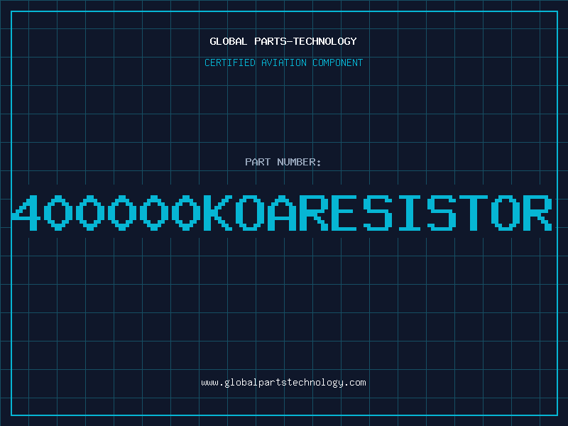 Aviation Part 400000KOARESISTOR