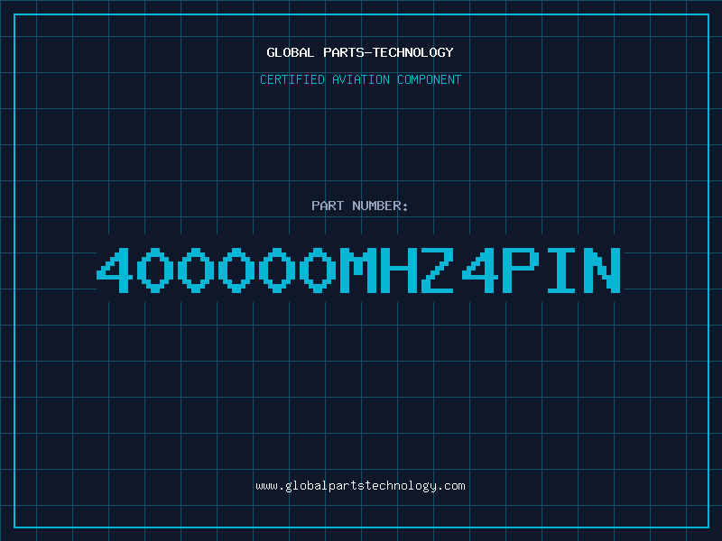 Aviation Part 400000MHZ4PIN