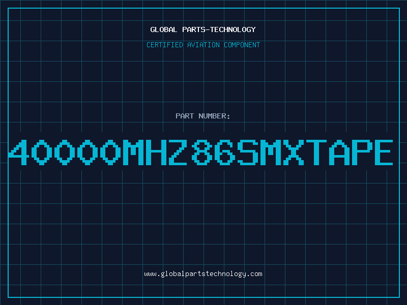 Aviation Part 40000MHZ86SMXTAPE