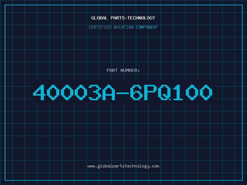 Aviation Part 40003A-6PQ100