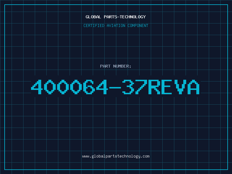 Aviation Part 400064-37REVA