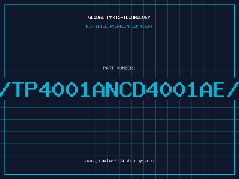 Aviation Part 4001AE/TP4001ANCD4001AE/TP4001