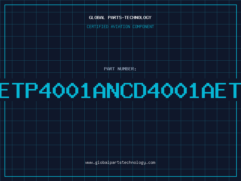 Aviation Part 4001AETP4001ANCD4001AETP4001