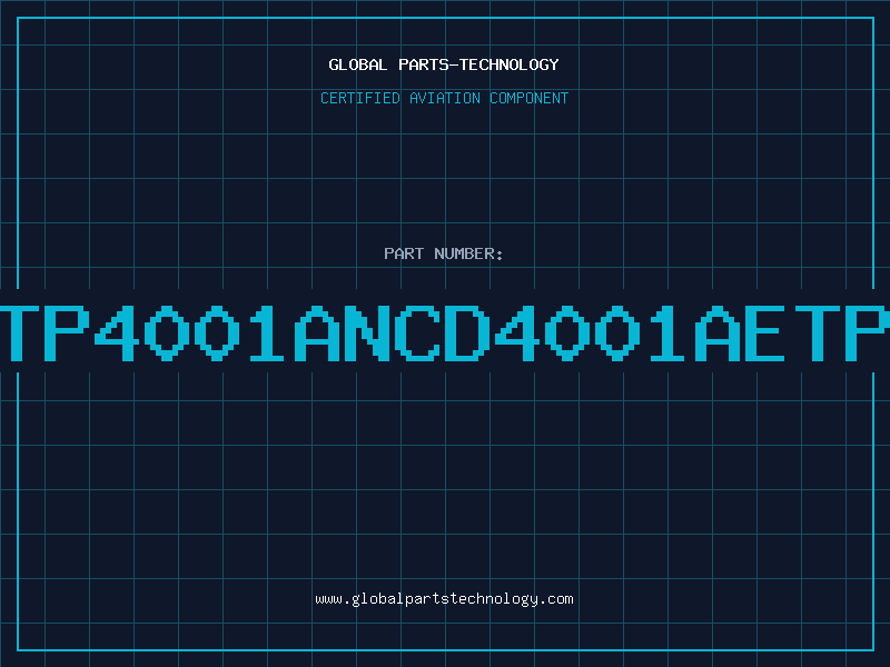Aviation Part 4001AETP4001ANCD4001AETP4001AN