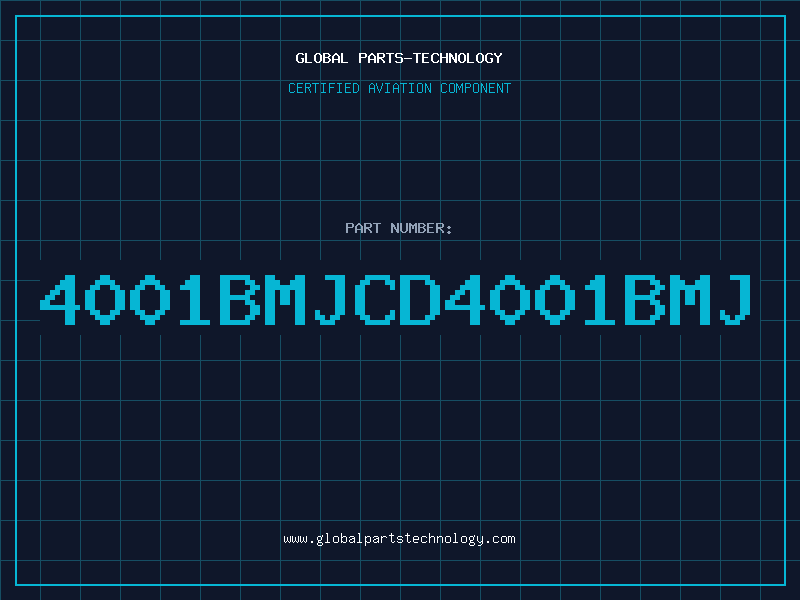 Aviation Part 4001BMJCD4001BMJ