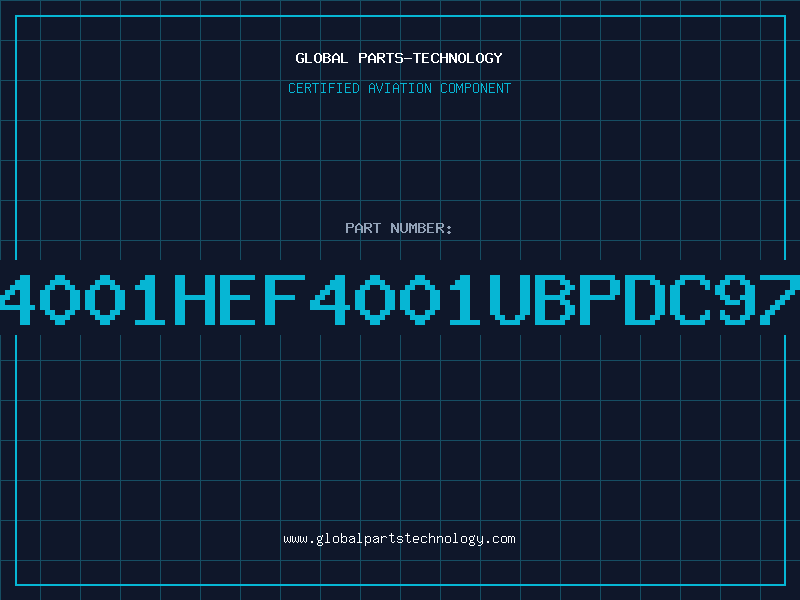 Aviation Part 4001HEF4001UBPDC97