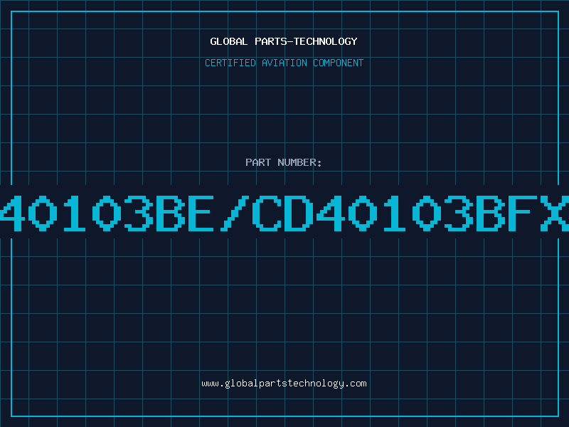 Aviation Part 40103BE/CD40103BFX