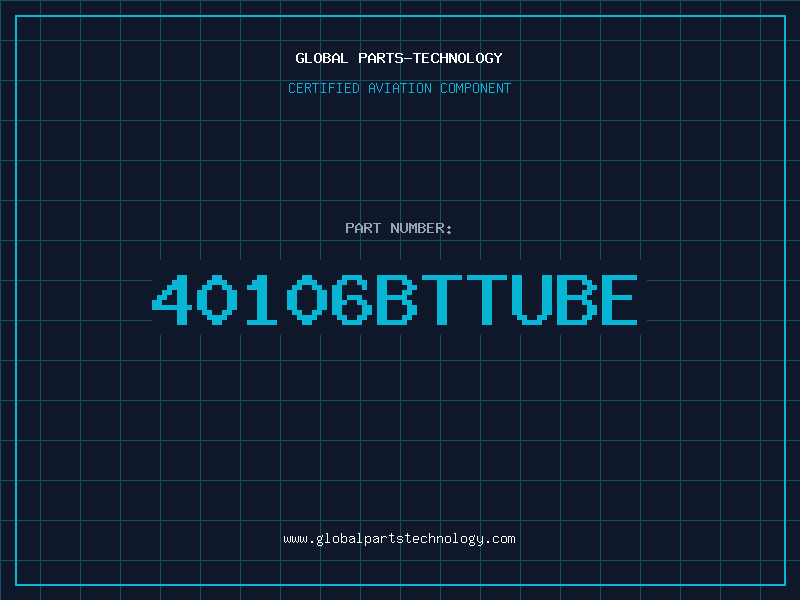 Aviation Part 40106BTTUBE