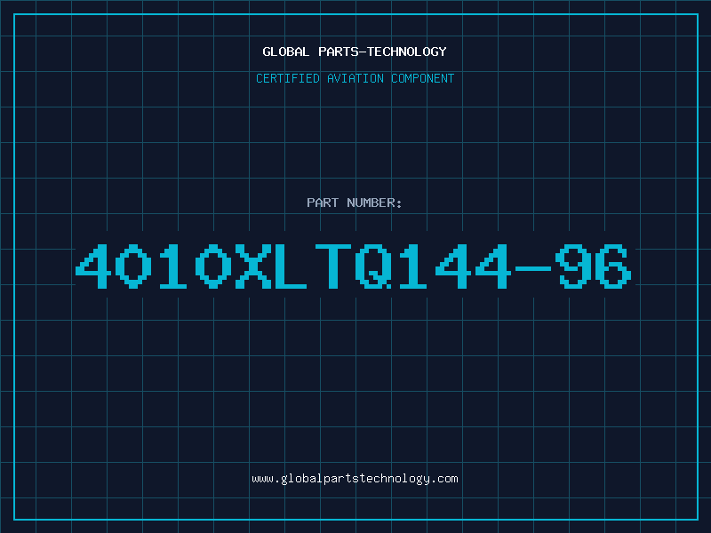 Aviation Part 4010XLTQ144-96