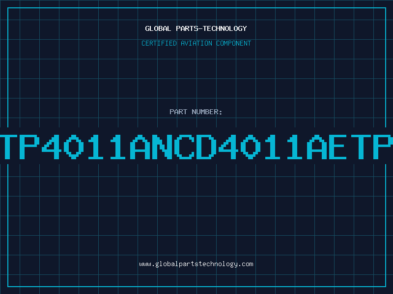 Aviation Part 4011AETP4011ANCD4011AETP4011AN