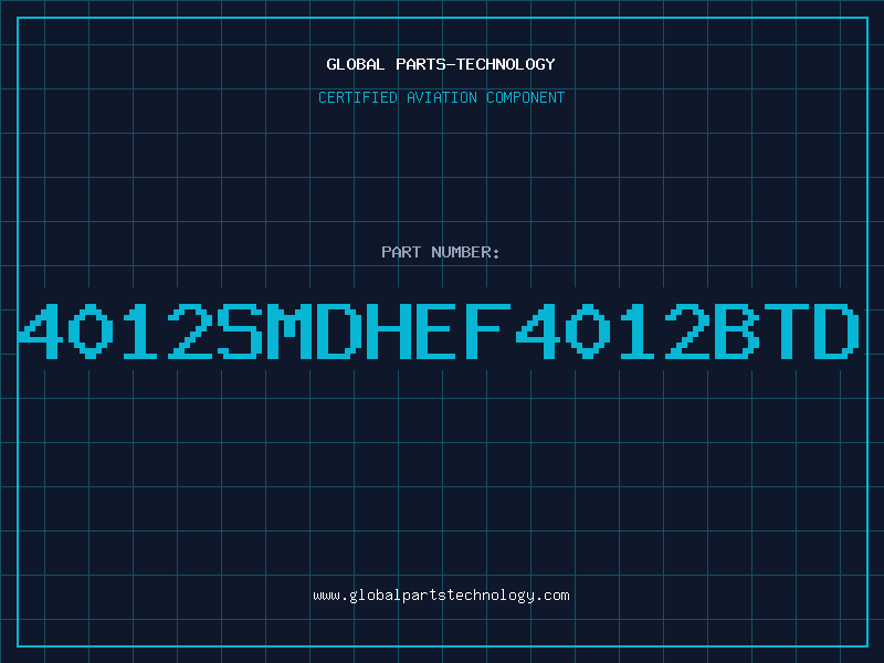 Aviation Part 4012SMDHEF4012BTD