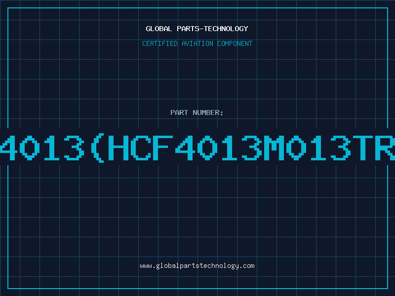 Aviation Part 4013(HCF4013M013TR