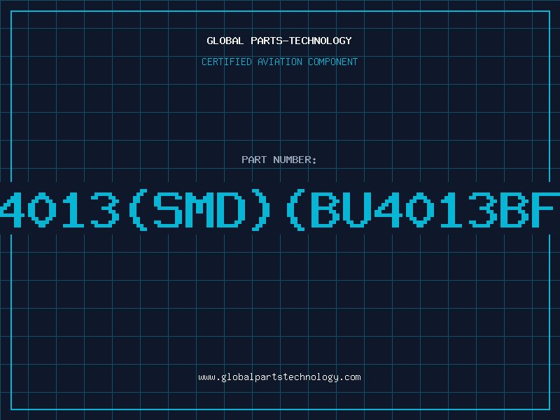 Aviation Part 4013(SMD)(BU4013BF