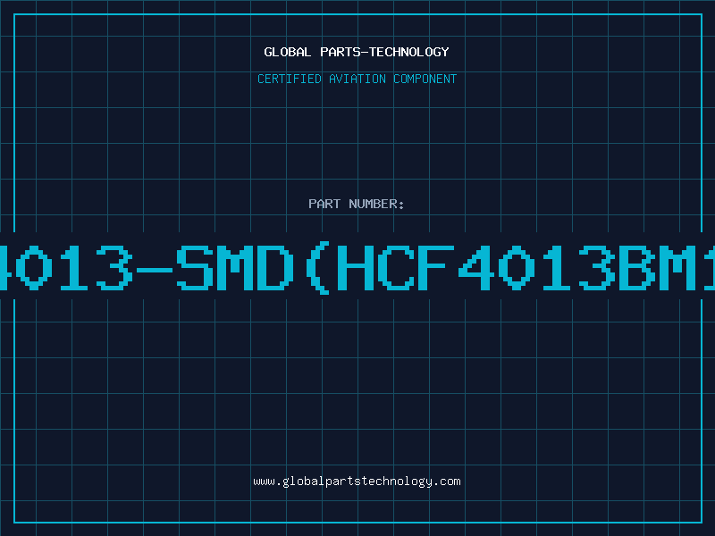 Aviation Part 4013-SMD(HCF4013BM1