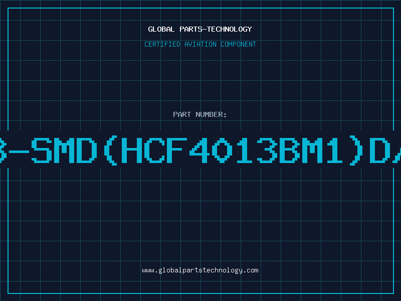 Aviation Part 4013-SMD(HCF4013BM1)D/C91