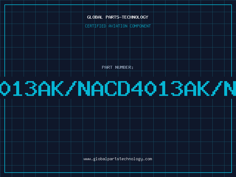 Aviation Part 4013AK/NACD4013AK/NA