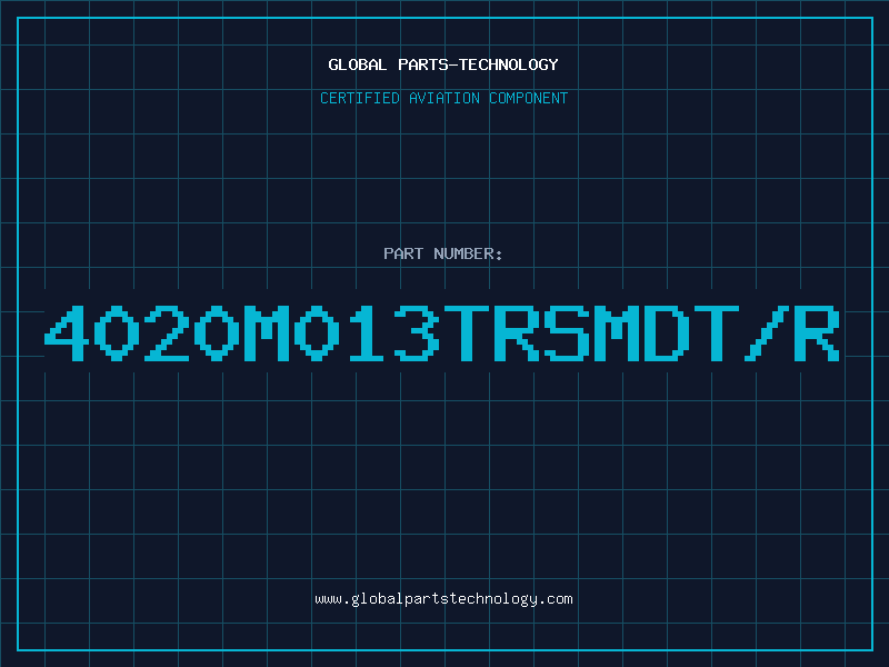 Aviation Part 4020M013TRSMDT/R
