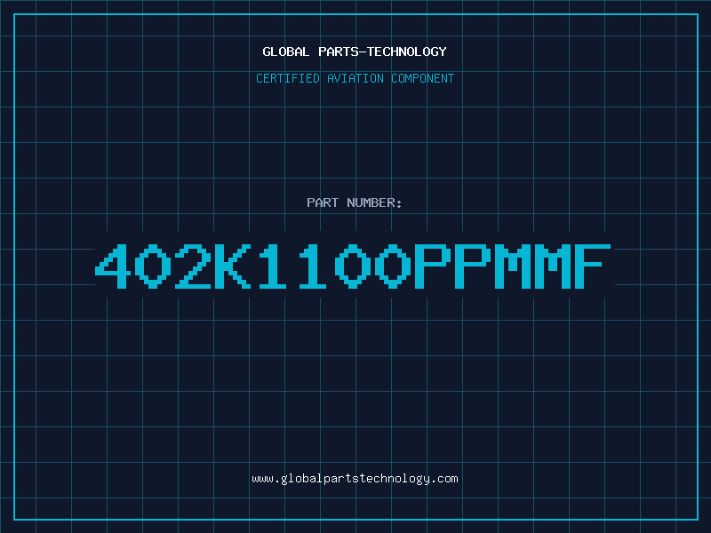 Aviation Part 402K1100PPMMF