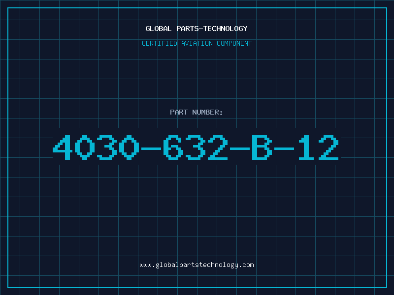 Aviation Part 4030-632-B-12